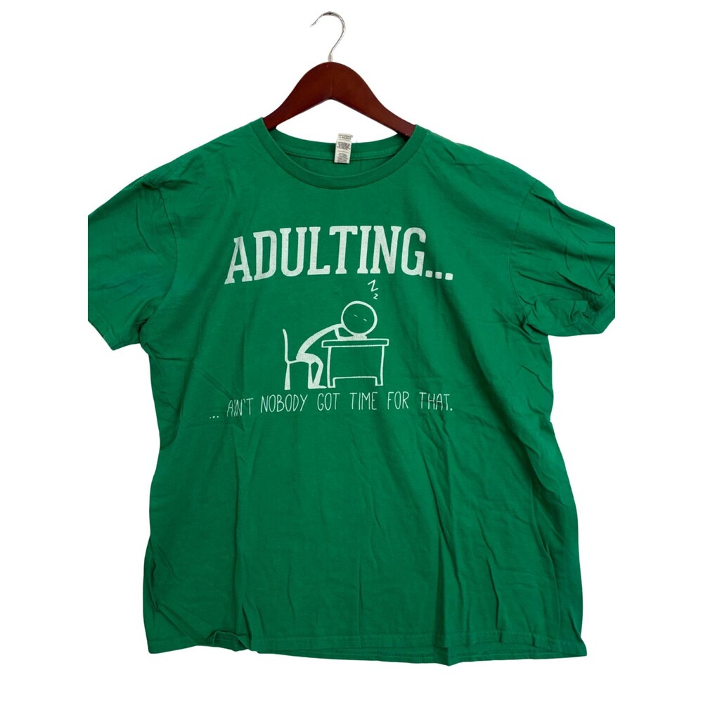 Adulting Ain't Nobody Got Time For That T Shirt XL Green Funny Graphic Tee Anvil